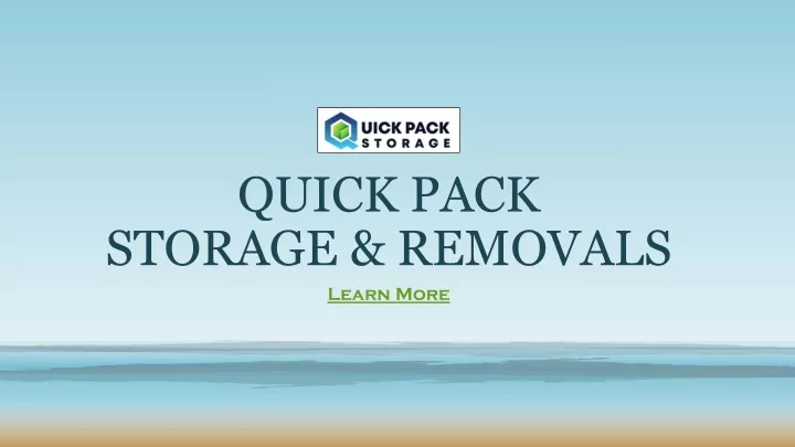 quick pack storage removals