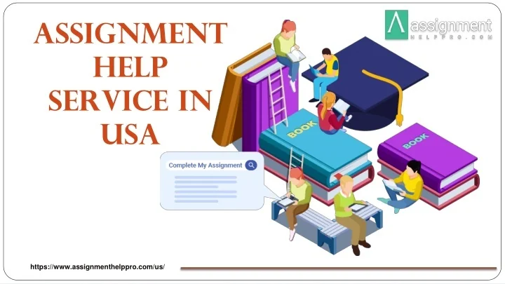 PPT - WHY US STUDENTS SHOULD TAKE ASSIGNMENT HELP FOR ACADEMIC WRITING ...