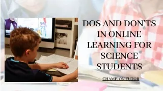 Dos and Don’ts In Online Learning For Science Students