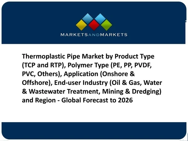 [PPT] Thermoplastic Pipe Market Future Prospects 2026