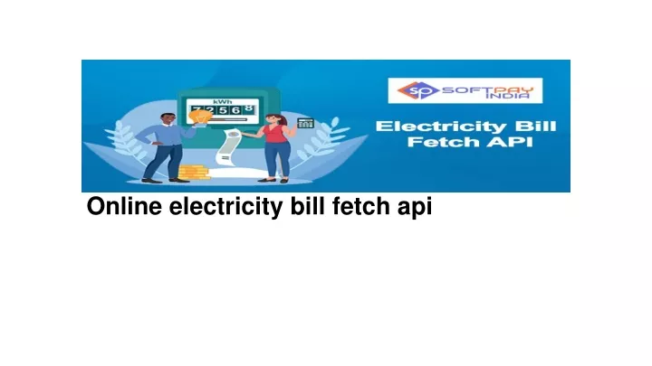 online electricity bill fetch api