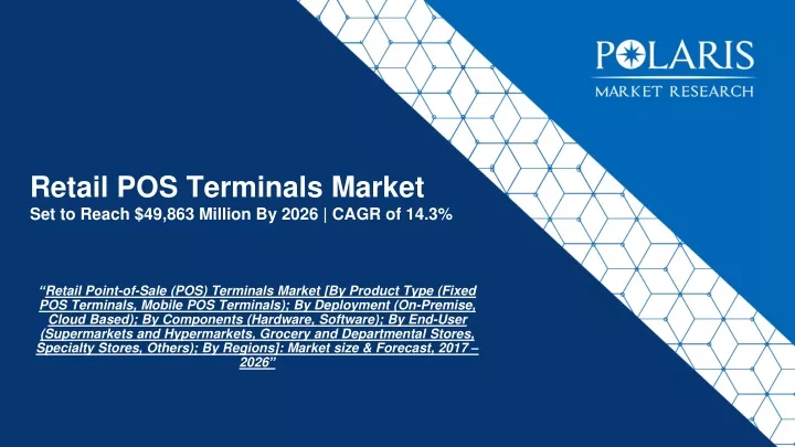 retail pos terminals market set to reach 49 863 million by 2026 cagr of 14 3