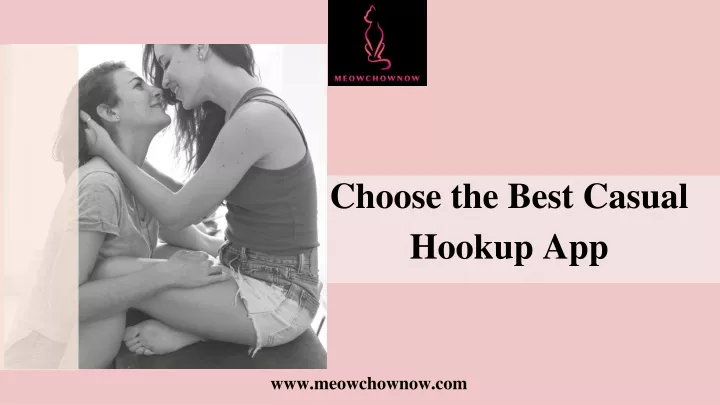 choose the best casual hookup app