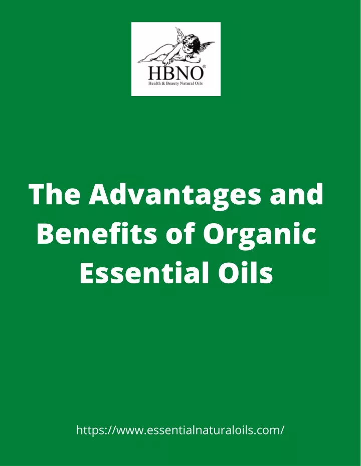 the advantages and benefits of organic essential