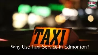 why use taxi service in edmonton