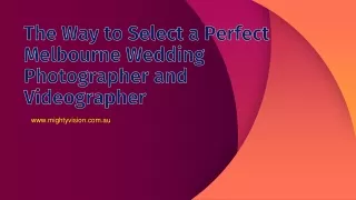 the way to select a perfect melbourne wedding photographer and videographer