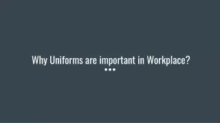 Why Uniforms are important in Workplace - Siyarams
