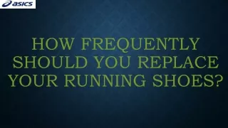 how frequently should you replace your running shoes