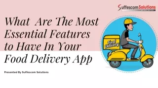 What  Are The Most Essential Features to Have In Your Food Delivery App