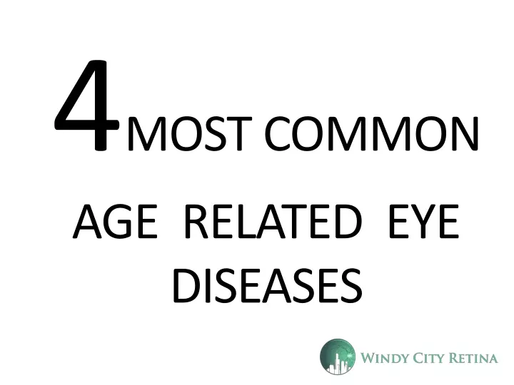 4 most common age related eye diseases