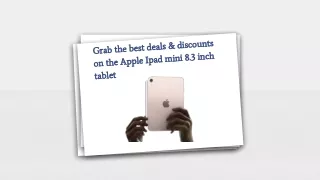 Grab the best deals & discounts on the Apple Ipad mini 8.3 inch tablet