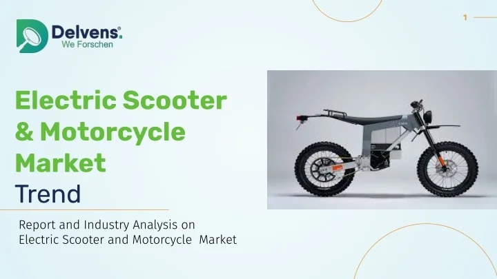 PPT - Global Electric Scooter and Motorcycle Market Growing at 18.4% ...