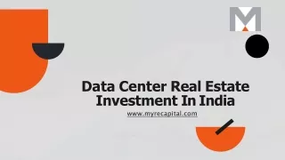 Data Center Real Estate Investment In India