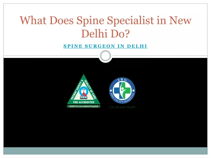 what does spine specialist in new delhi do