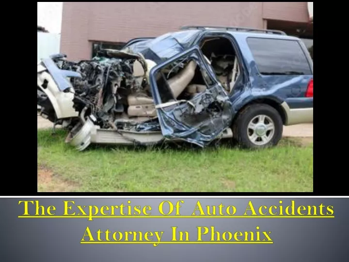 the expertise of auto accidents attorney in phoenix