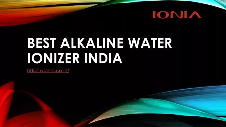 best alkaline water ionizer india