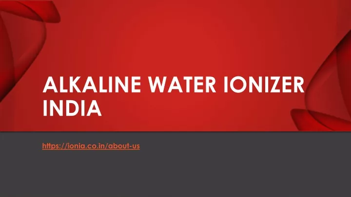 alkaline water ionizer india