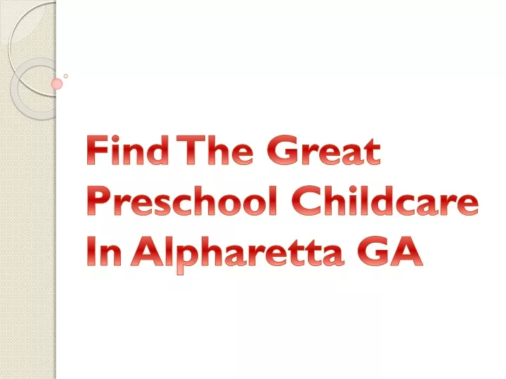 find the great preschool childcare in alpharetta ga