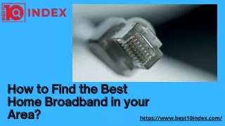 How to Find the Best Home Broadband in Your Area