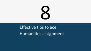 8 Effective tips to ace Humanities assignment