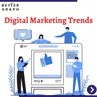 Digital marketing trends