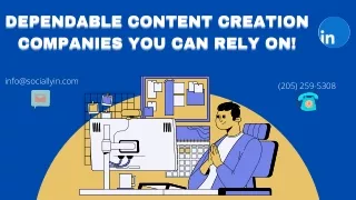 Dependable Content Creation Companies You Can Rely On!
