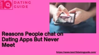 Reasons People chat on Dating Apps But Never Meet
