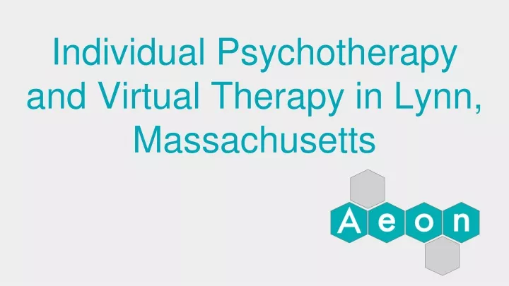 individual psychotherapy and virtual therapy in lynn massachusetts