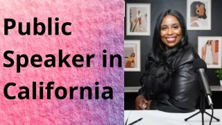 Get in touch with Female Public Speaker in California