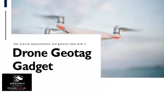 Get precise measurements and genuine data with a drone geotag gadget