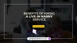Benefits of Hiring a Live-in Nanny Service