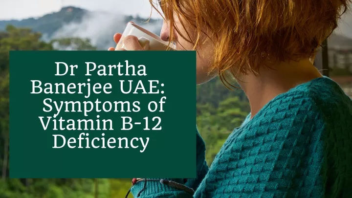 dr partha banerjee uae symptoms of vitamin