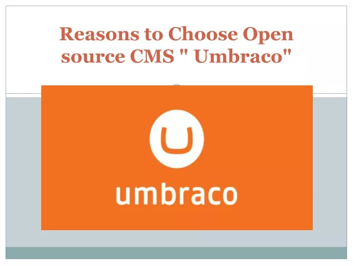 reasons to choose open source cms umbraco