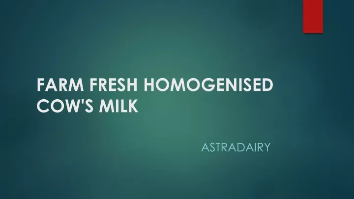 farm fresh homogenised cow s milk