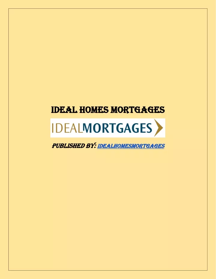 ideal homes mortgages ideal homes mortgages