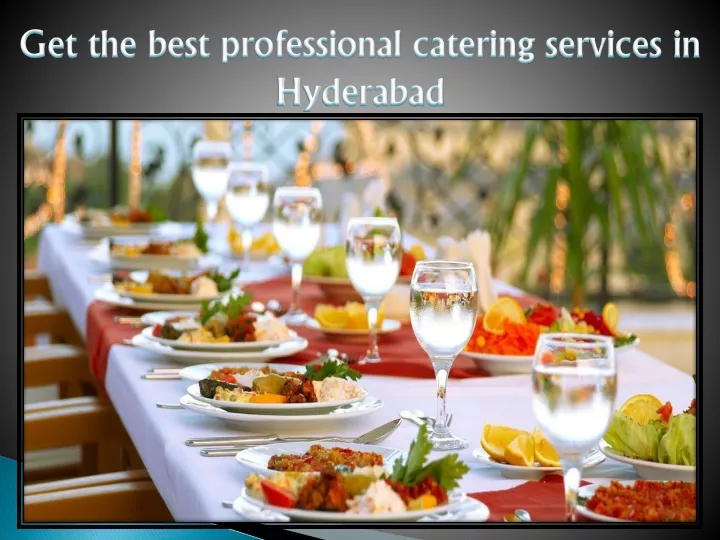get the best professional catering services