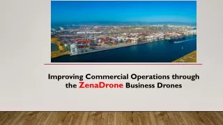 Improve Commercial Drones Operations By ZenaDrone