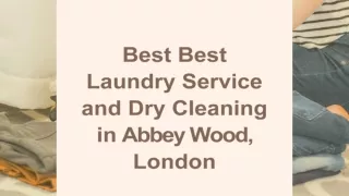 Best Laundry Service and Dry Cleaning Abbey Wood