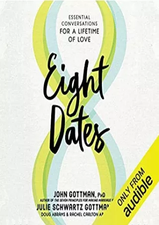 [Epub] Eight Dates: Essential Conversations for a Lifetime of Love Full