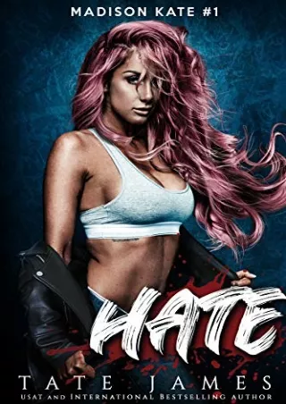 Read and download Hate (Madison Kate, #1) Full
