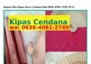 Ragam Hias Kipas Kayu Cendana Bali O838-4O61-274O [WhatsApp]