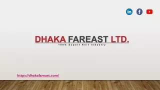 Dhaka Fareast LTD