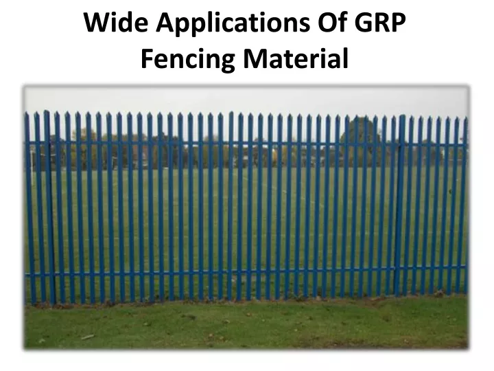 wide applications of grp fencing material
