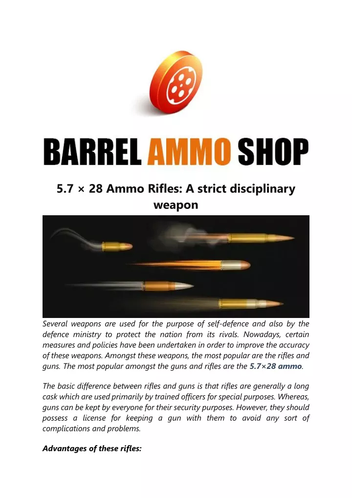 5 7 28 ammo rifles a strict disciplinary weapon