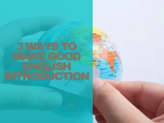 3 Ways to Make Good English Introduction