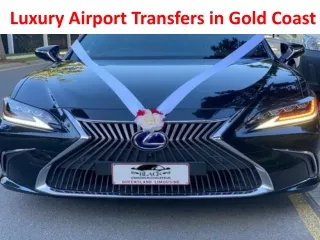 Luxury Airport Transfers in Gold Coast