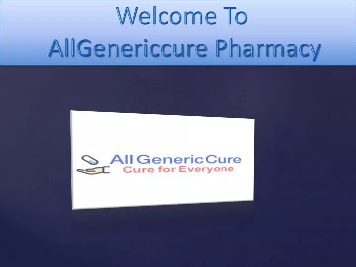 welcome to allgenericcure pharmacy