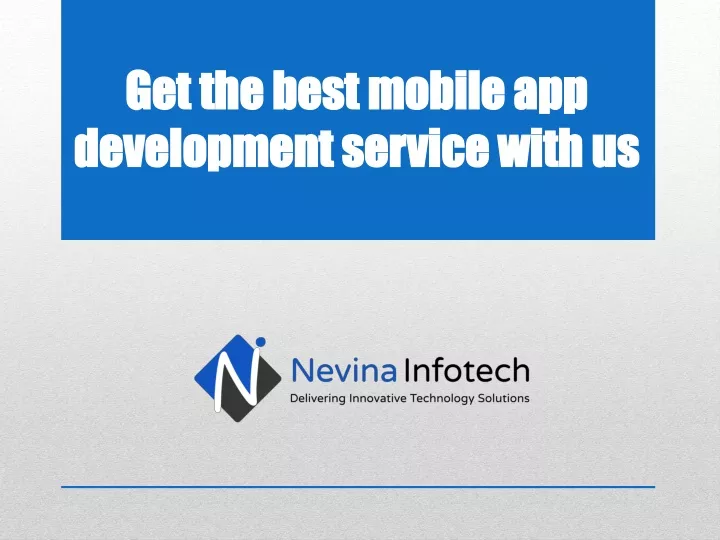 get the best mobile app development service with us