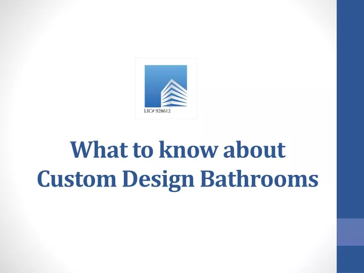 what to know about custom design bathrooms
