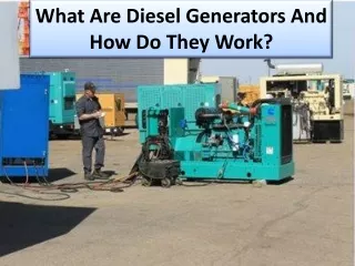 what are diesel generators and how do they work